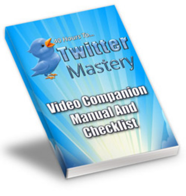 Product picture 40 Hours to Twitter Mastery
