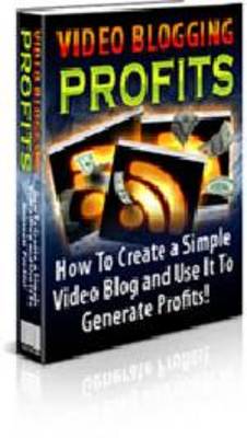 Product picture Video Blogginf for Profit
