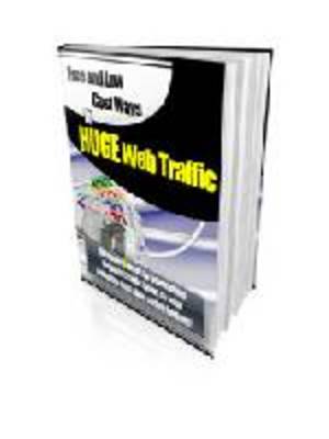 Product picture Free and Low Cost Ways to Huge Traffic